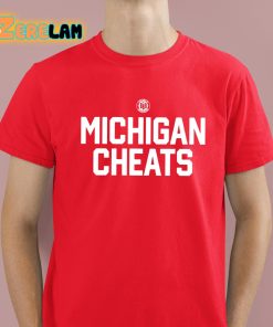 Michigan Cheats Shirt 2 1