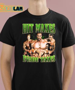 Mike O’hearn Hit Maxes Evade Taxes Shirt