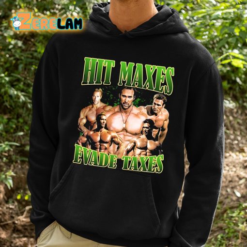 Mike O’hearn Hit Maxes Evade Taxes Shirt