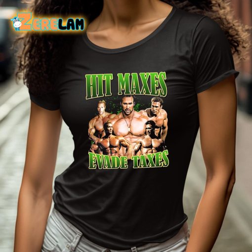 Mike O’hearn Hit Maxes Evade Taxes Shirt