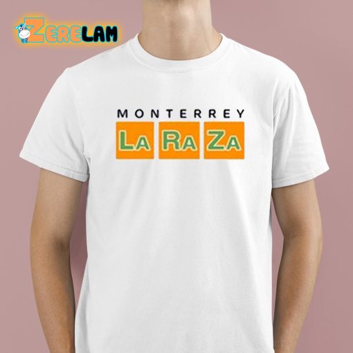 Monterrey La Raza Shirt