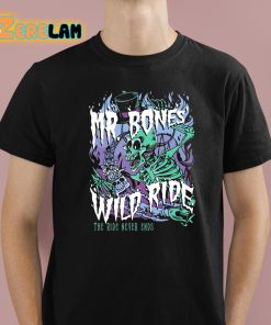 Mr Bones’ Wild Ride Shirt