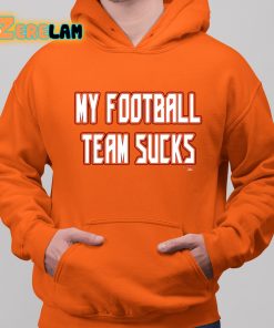 My Football Team Sucks Shirt 12 1