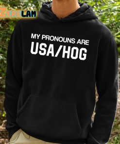 My Pronouns Are Usa Hog Shirt 2 1