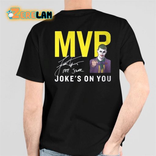 Nikola Jokic MVP Joke’s On You Shirt