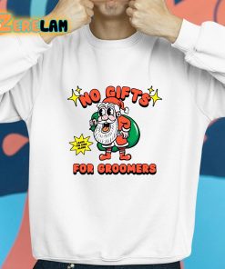 No Gifts For Groomers Christmas Shirt 8 1