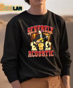 Notsafeforwear Severely Acoustic Shirt 3 1