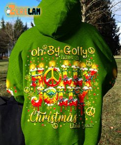 Oh By Golly Have A Holly Jolly Christmas This Year Green Hoodie