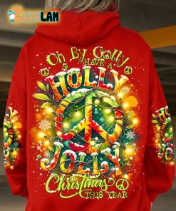 Oh By Golly Have A Holly Jolly Christmas This Year Peace Hoodie