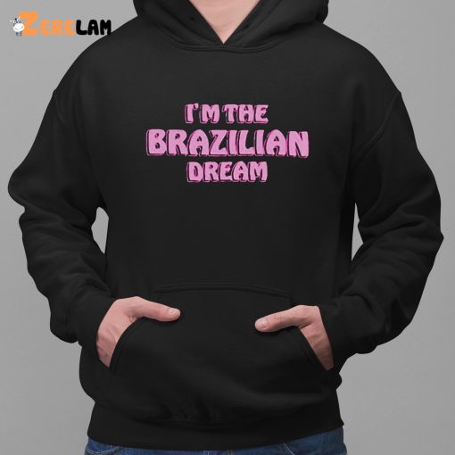 Oli London I’m the Brazilian Dream shirt