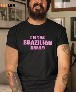 Oli London Im the Brazilian Dream shirt 3 1