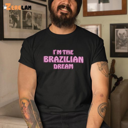 Oli London I’m the Brazilian Dream shirt