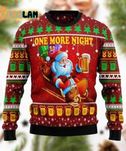 One More Night Beer Christmas Funny Ugly Sweater