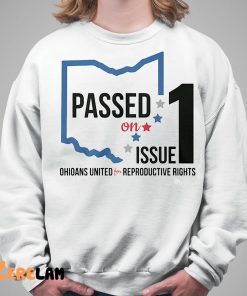 Passed On Issue 1 Ohioans United For Reproductive Rights Shirt 5 1