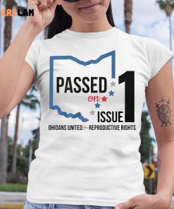 Passed On Issue 1 Ohioans United For Reproductive Rights Shirt 6 1
