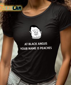 Patton Oswalt At Black Angus Your Name Is Peaches Shirt 4 1