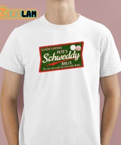 Pete’s Schweddy Balls Shirt