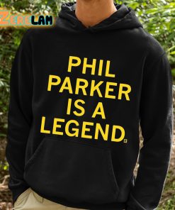 Phil Parker Is A Legend Shirt 2 1
