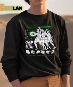 Philadelphias Unstoppable Play Push Thy Tush They Know Whats Coming But They Cant Stop It Shirt 3 1