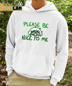 Please Be Nice To Me Shirt 9 1