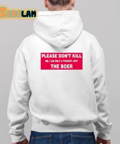 Please Dont Kill Me I Am Only A Tourist Not The Boer Shirt 9 1