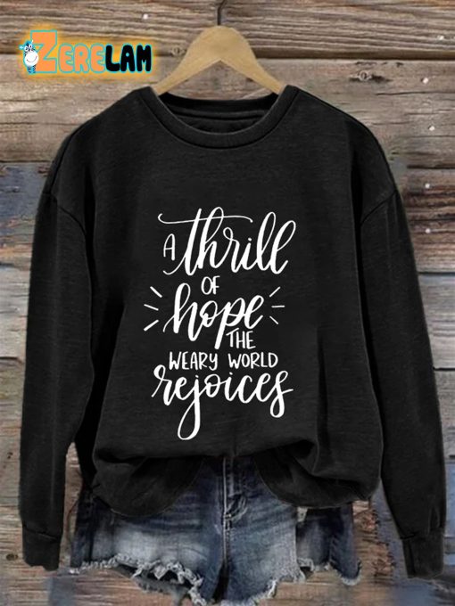 Retro Christmas A Thrill Of Hope The Weary World Rejoices Print Sweatshirt