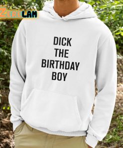 Rich Evans Dick The Birthday Boy Shirt 9 1