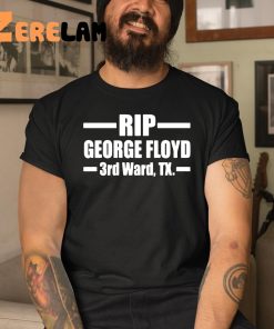 Rip George Floyd 3rd Ward Shirt 3 1