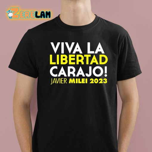 Roger Stone Viva La Libertad Carajo Javier Milei 2023 Shirt