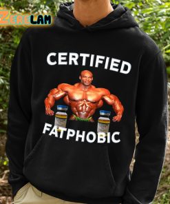 Ronnie Coleman Certified Fatphobic Shirt 2 1