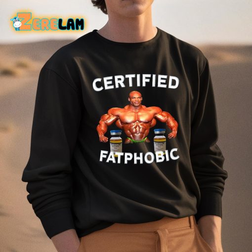 Ronnie Coleman Certified Fatphobic Shirt