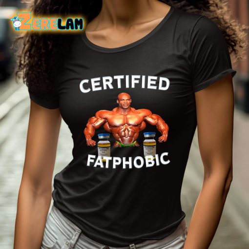 Ronnie Coleman Certified Fatphobic Shirt