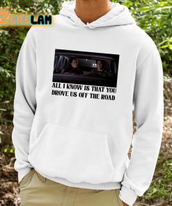 Rory And Jess All I Know Is That You Drove Us Off The Road Shirt 9 1