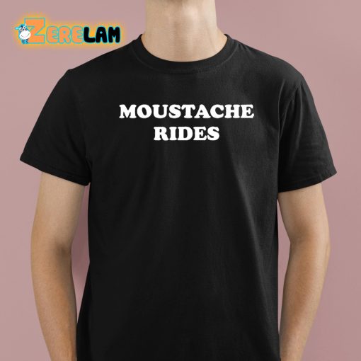 Sam Elliott Moustache Rides Shirt