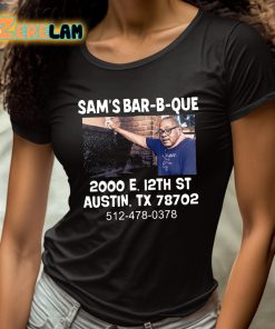 Sams Bar B Que 2000 E 12Th St Austin Tx 78702 Shirt 4 1