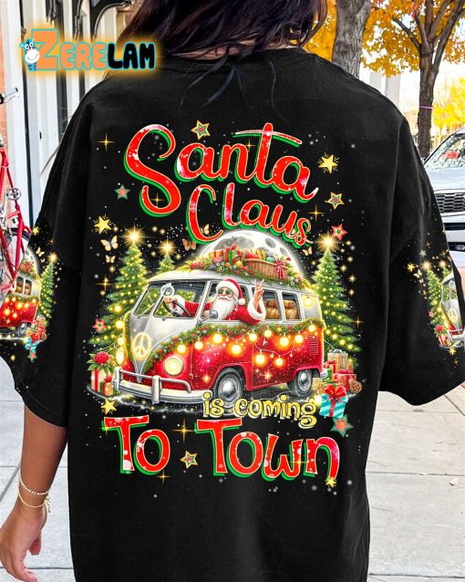 Santa Claus Is Coming To Town Christmas T-shirt