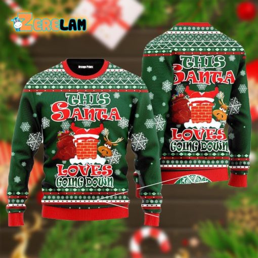 Santa Loves Going Down Funny Ugly Sweater