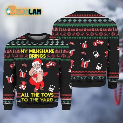 Santa My Milkshake Brings All The Toys To The Yard Ugly Sweater