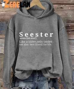 Seester Like A Sister Only Cooler Hoodie 4