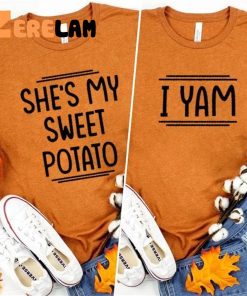 She’s My Sweet Potato I Yam Matching T-shirt
