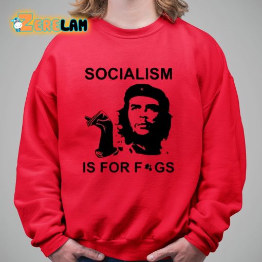 Socialism Is For Figs Shirt