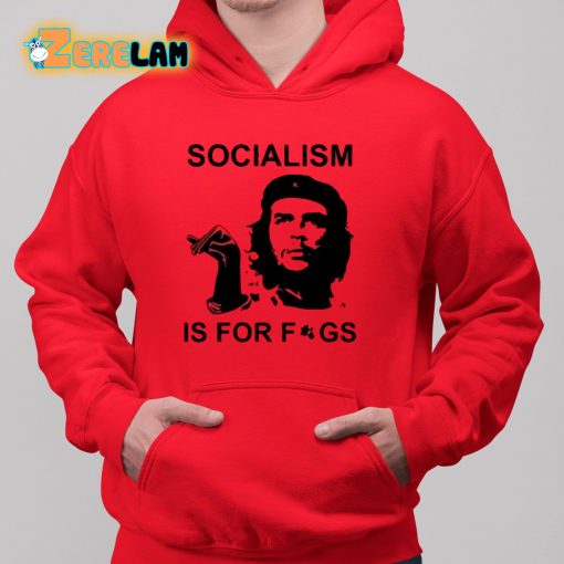 Socialism Is For Figs Shirt