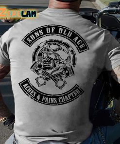 Sons Of Old Age Aches And Pain Chapter T shirt 2