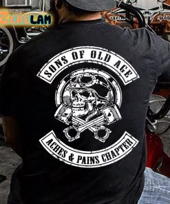 Sons Of Old Age Aches And Pain Chapter T shirt 3