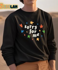 Sorry For Me Shirt 3 1