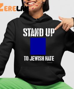Stand Up To Jewish Hate Sweatshirt 4 1