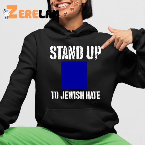 Stand Up To Jewish Hate Sweatshirt