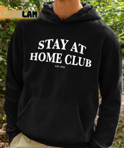 Stay At Home Club Shirt 2 1