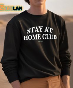 Stay At Home Club Shirt 3 1