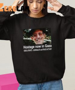 Stephen Musk Oded Lifshitz Hostage Now In Gaza Oded Lifshitz Journalist And Peace Activist Shirt 10 1